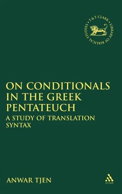 On Conditionals in the Greek Pentateuch - Tjen, Anwar On Conditionals in the Greek Pentateuch - Tjen, Anwar