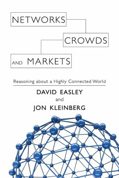 Networks, Crowds, and Markets - Easley, David (Cornell University, New York); Kleinberg, Jon (Cornell University, New York)