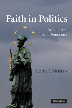 Faith in Politics - McGraw, Bryan T.