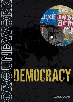 Groundwork Democracy - Laxer, James