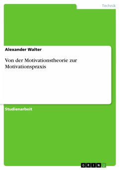 Von der Motivationstheorie zur Motivationspraxis - Walter, Alexander