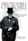 IRREPRESSIBLE CHURCHILL