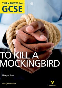 To Kill a Mockingbird: York Notes for GCSE (Grades A*-G) - Sims, Beth; Lee, Harper