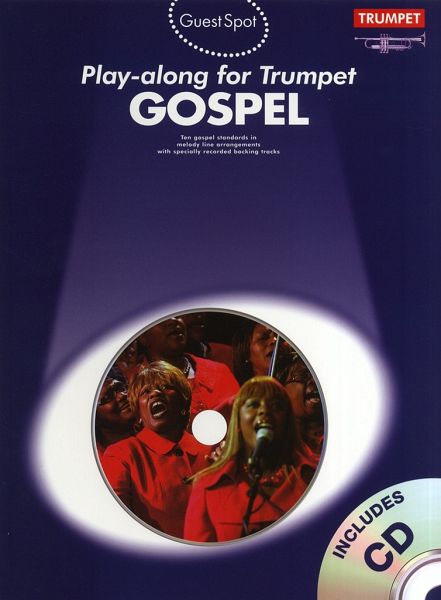 Gospel (+CD): for trumpet Guest Spot Playalong