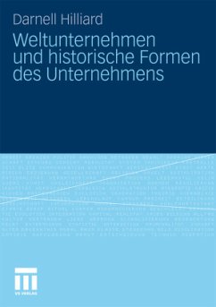 Weltunternehmen und historische Formen des Unternehmens - Hilliard, Darnell