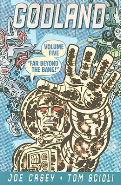 Godland Volume 5: Far Beyond the Bang - Casey, Joe