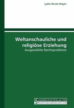 Weltanschauliche und religiöse Erziehung - Mayer, Lydia Nicole