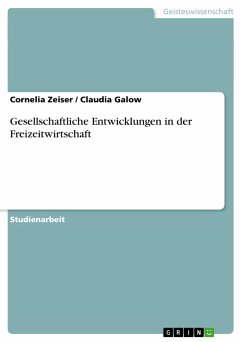 Gesellschaftliche Entwicklungen in der Freizeitwirtschaft