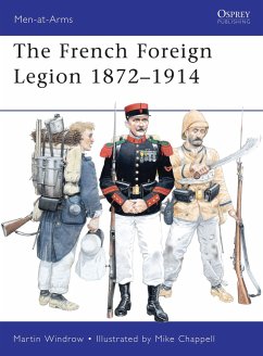 The French Foreign Legion 1872-1914 - Windrow, Martin