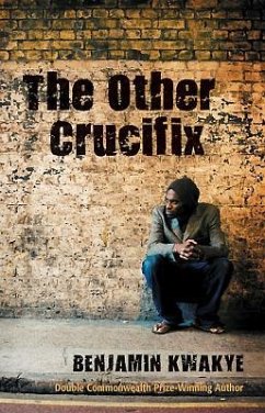 The Other Crucifix - Kwakye, Benjamin