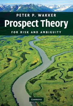 Prospect Theory - Wakker, Peter P. (Erasmus Universiteit Rotterdam)
