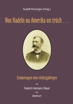 Vun Hadeln na Amerika un trüch . . . - Meyer, Friedrich Hermann