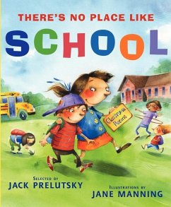 There's No Place Like School - Prelutsky, Jack