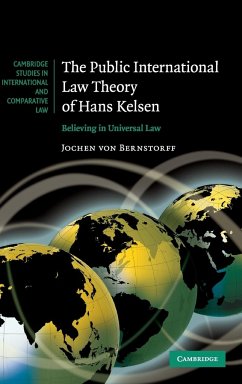 The Public International Law Theory of Hans Kelsen - Bernstorff, Jochen Von