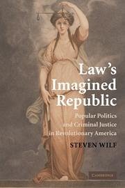Law's Imagined Republic - Wilf, Steven