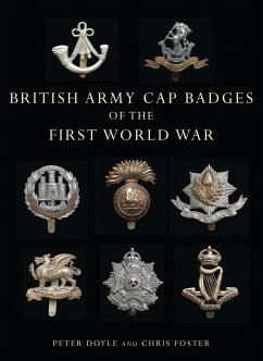 British Army Cap Badges of the First World War - Doyle, Professor Peter; Foster, Chris