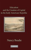 Education and the Creation of Capital in the Early American Republic
