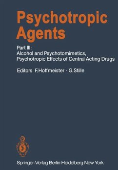 Psychotropic Agents, Part 3: Alcohol and Psychotomimetics, Psychotropic Effects of Central Acting Drugs (Handbook of Experimental Pharmacology. Continuation of Handbuch der experimentellen Pharmakologie, Vol. 55/III) - Hoffmeister, F.; Stille, G. (Eds.)