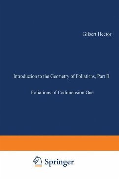 Introduction to the Geometry of Foliations, Part B - Hector, Gilbert; Hirsch, Ulrich