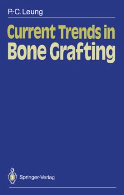 Current Trends in Bone Grafting - Leung, Ping-Chung