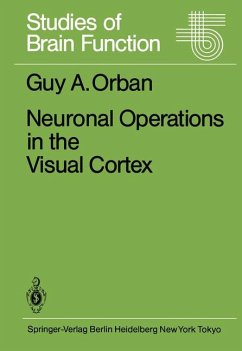 Neuronal Operations in the Visual Cortex. (Studies of Brain Function, Vol. 11). - Orban, Guy A.