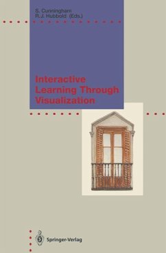 Interactive Learning Through Visualization: The Impact of Computer Graphics in Education IFIP Series on Computer Graphics - Cunningham, Steve and Roger J. Hubbold