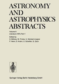 Astronomy and Astrophysics absracts. Volume 9., Literature 1973, Part 1. - Böhme, S. (Hrsg.) u.a.