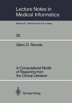 A Computational Model of Reasoning from the Clinical Literature - Rennels, Glenn D.