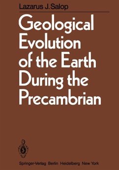 Geological evolution of the earth during the Precambrian. - Salop, Lazar' I. [Hrsg.]