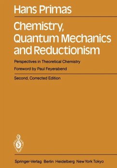 Chemistry, Quantum Mechanics and Reductionism: Perspectives in Theoretical Chemistry. - Primas, Hans