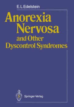 Anorexia Nervosa and Other Dyscontrol Syndromes - Edelstein, E. L.