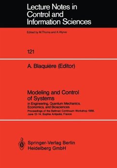 Modeling and Control of Systems in Engineering, Quantum Mechanics, Economics and Biosciences