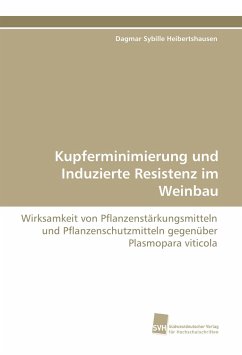 Kupferminimierung und Induzierte Resistenz im Weinbau - Heibertshausen, Dagmar Sybille