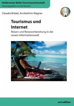 Tourismus und Internet - Brözel, Claudia; Wagner, Annkathrin