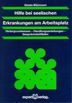 Hilfe bei seelischen Erkrankungen am Arbeitsplatz - Blümmert, Gisela