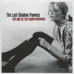 The Age Of The Understatement (Jewel Case) - Last Shadow Puppets,The