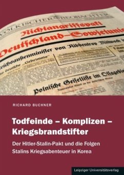 Todfeinde - Komplizen - Kriegsbrandstifter - Buchner, Richard