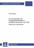 Zur Konzeption der Protagonistenidentität im deutschen Artusroman um 1200