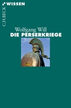 Die Perserkriege - Will, Wolfgang