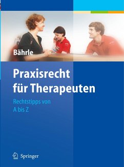 Praxisrecht für Therapeuten - Bährle, Ralph Jürgen