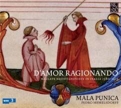 D'Amor Ragionando-Ballate Neostilnoviste 1380-1415 - Memelsdorff,Pedro & Mala Punica