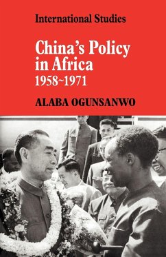 China's Policy in Africa 1958 71 - Ogunsanwo, Alaba; Alaba, Ogunsanwo