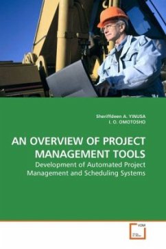 AN OVERVIEW OF PROJECT MANAGEMENT TOOLS - Yinusa, Sheriffdeen A.;Omotosho, I. O.