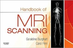 Handbook of MRI Scanning - Burghart, Geraldine (Associate Professor, Radiologic Technology Prog; Finn, Carol Ann (Manager, MRI Department, New York Presbyterian Hosp