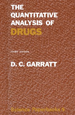 The Quantitative Analysis of Drugs - Garratt, Donald Clarence.