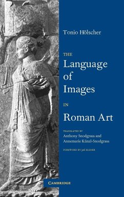 The Language of Images in Roman Art - Holscher, Tonio