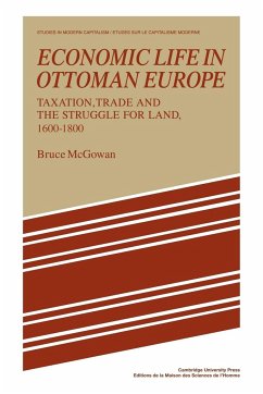Economic Life in Ottoman Europe - McGowan, Bruce; Bruce, McGowan