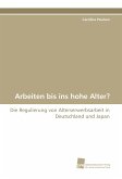 Arbeiten bis ins hohe Alter?