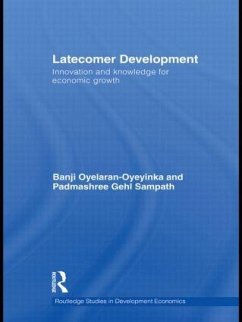 Latecomer Development - Oyelaran-Oyeyinka, Banji; Gehl Sampath, Padmashree