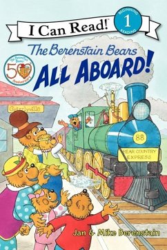 The Berenstain Bears: All Aboard! - Berenstain, Jan; Berenstain, Mike